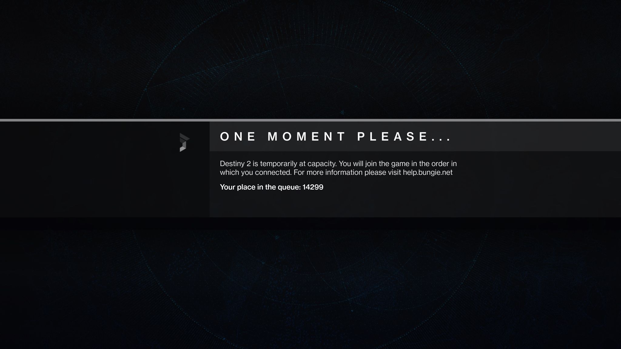 A screenshot from Destiny 2 saying their servers are at capacity and that I'm number 14,299 in the queue to join.